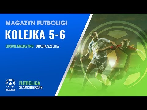 Futboliga: Bracia Szeliga gośćmi magazynu 5 i 6.kolejki