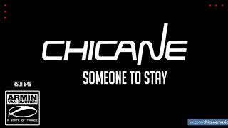Chicane - Someone To Stay
