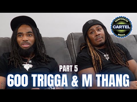 600Trigga & Mthang: Witnessing Lil Steve & Dthang Killed 2 days apart "He was reaching for my leg"