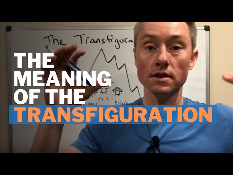 The Transfiguration of Jesus: Summary and Meaning