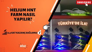 Helium HNT Farm nasıl yapılır? ( 25 kat  kazan�