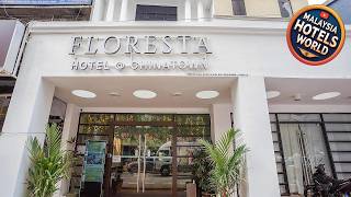 Floresta Hotel Chinatown | Kuala Lumpur, Malaysia | Hotel Review 🏨