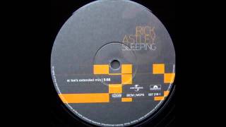 (2001) Rick Astley - Sleeping [Todd Terry Tee&#39;s Extended RMX]