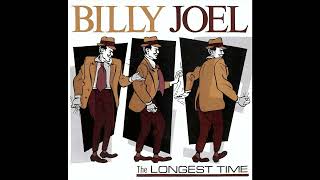 Billy Joel - The Longest Time (2023 Remaster)