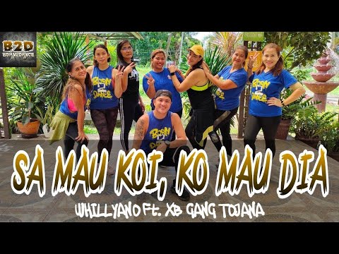 SA MAU KOI, KO MAU DIA - (TikTok viral) Whyllano Ft. Xb Gang Tojana l Dance fitness l B2D I Zumba