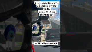 Icon of the Seas Boarding Day Traffic Time #abfamilyadventures  #iconoftheseas #royalcaribbean