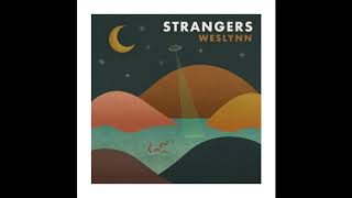 Weslynn - Strangers (Official Audio)