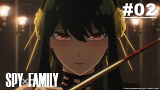 SPY×FAMILY - Episode 02 [English Dub]