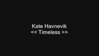 Kate Havnevik - Timeless