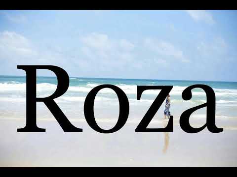 How To Pronounce Roza🌈🌈🌈🌈🌈🌈Pronunciation Of Roza