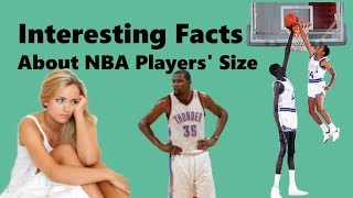 Interesting Facts About NBA Players' Size