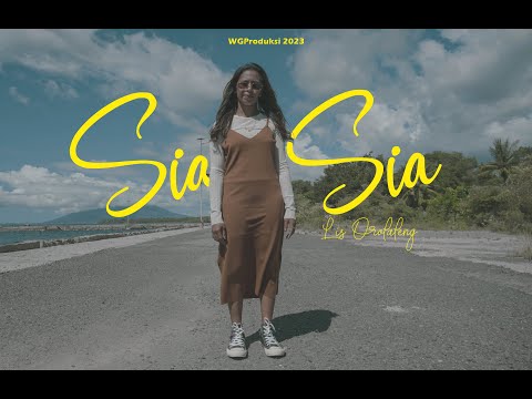LIS OROLALENG - SIA-SIA (Official Music Video)