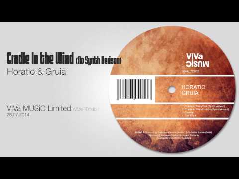 Horatio & Gruia - Cradle In The Wind (No Synth Version) [VIVa MUSiC Limited]