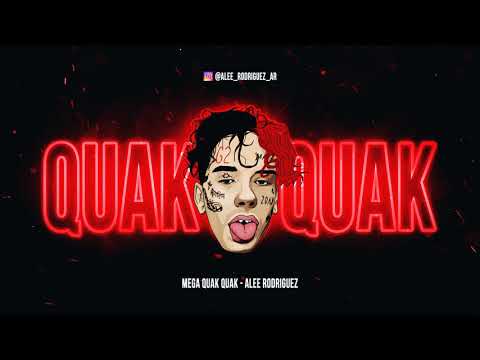 MEGA QUAK QUAK - TRAPICHEO RKT - ALEE RODRIGUEZ