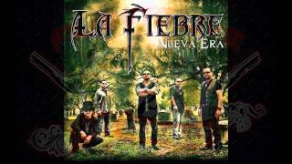 LA FIEBRE - Nueva Era (Abre La Puerta) 2014