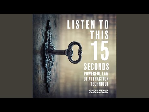 Listen to This 15 Seconds