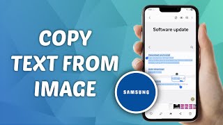 How to Copy Text from Image on Samsung