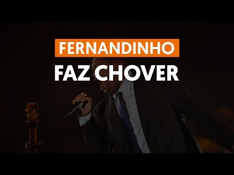 Faz Chover - Canal da Graça