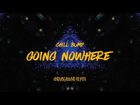 Chill Bump – Going Nowhere (Ondubground remix) [Dour Aftermovie 2019] #freemusic