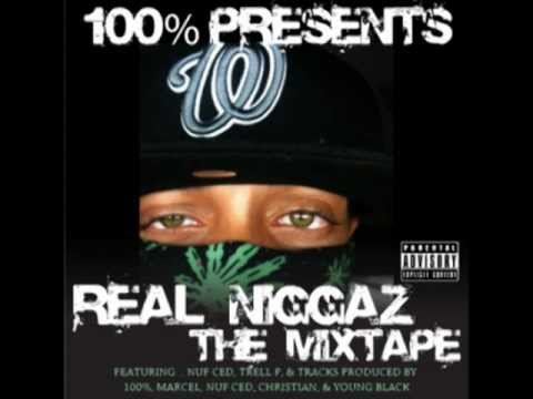 You Can Go - By 100% - Real Niggaz The Mixtape