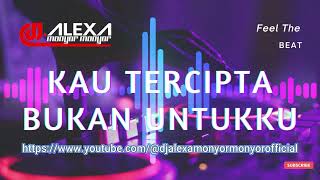 Download lagu DJ ALEXA MONYOR MONYOR KAU TERCIPTA BUKAN UNTUK KU... mp3