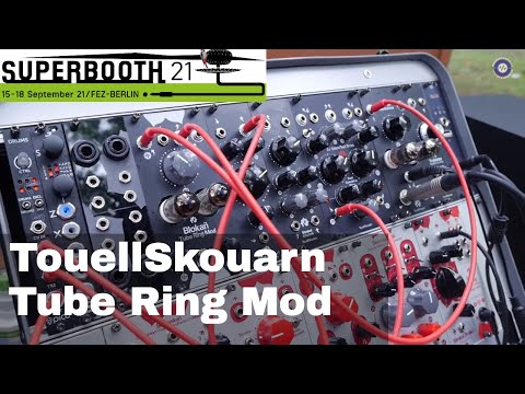 SUPERBOOTH 2021  TouellSkouarn Blokañ Tube Ringmod