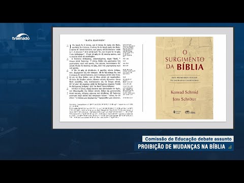 Debatedores contestam projeto que proíbe alterações em edições da Bíblia