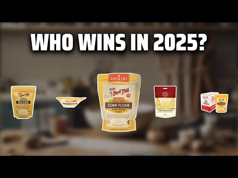 The Top 5 Best Corn Flour in 2025 - Must Watch Before Buying!