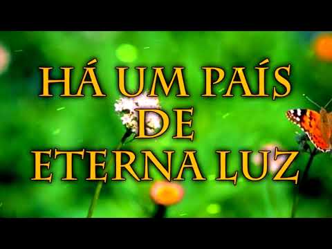 HINO 548 - Há um País de Eterna Luz