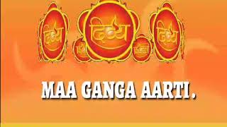 Maa Ganga Aarti Divya Channel