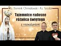 Różaniec ks. Dominik Chmielewski ks. Teodor tajemnice RADOSNE z rozważaniami nowenna pompejańska Różaniec ks. Dominik Chmielewski ks. Teodor tajemnice RADOSNE z rozważaniami nowenna pompejańska