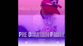 Prince Sole - Mula #PreOccasionParty Mixtape