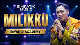 Download lagu IRWAN D ACADEMY - MILIKKU  -  #simpatikmusicfullalbum #simpatikmusik mp3