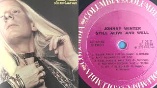 Johnny Winter - Too Much Seconal (from Still Alive &amp; Well vinyl LO / lyrics)