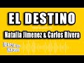 Natalia Jimenez & Carlos Rivera - El Destino (Versión Karaoke)
