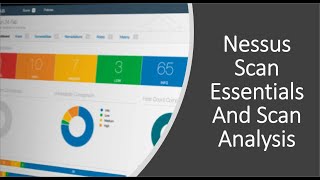 Nessus Scan Essentials And Scan Analysis (Hands-On)