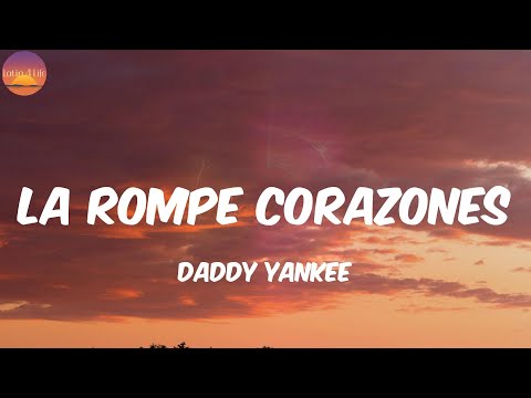 La Rompe Corazones - Daddy Yankee (Letra/Lyrics)
