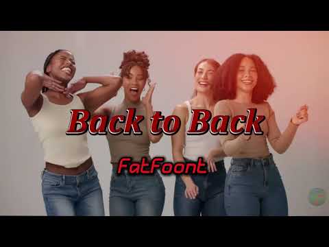 FatFoont - Back to Back