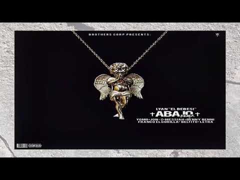 Abajo Official Remix   Lyan X Yomo X Jon Z X Messiah X Benny Benni X Franco X Beltito
