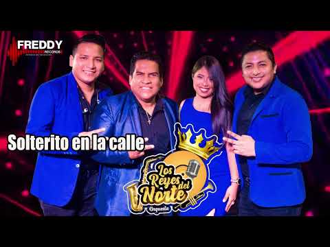 Solterito en la calle - Los Reyes del Norte