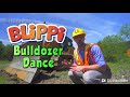 Bulldozer dance blippi.  (Katie)