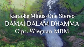 Download lagu Wieguan MBM - Damai Dalam Dhamma (Karaoke Minus-One Stereo) | Lagu Buddhis mp3 Download lagu Wieguan MBM - Damai Dalam Dhamma (Karaoke Minus-One Stereo) | Lagu Buddhis mp3