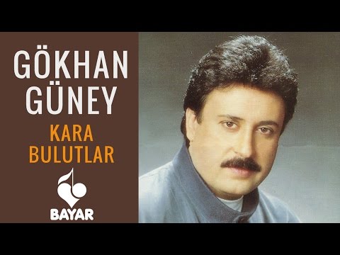 Gökhan Güney - Kara Bulutlar