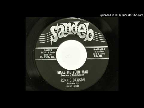 Ronnie Dawson - Make Me Your Man (Sandeb 716) [1960's Texas garage]