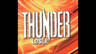 Thunder - Loser