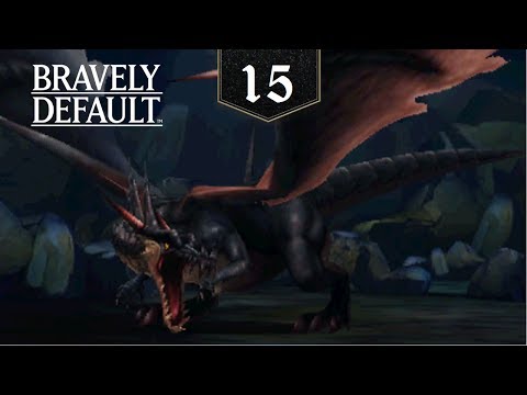 Bravely Default [Episode 15] - Vs. Dragon