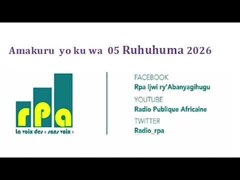 Amakuru  yo ku wa  05 Ruhuhuma 2026