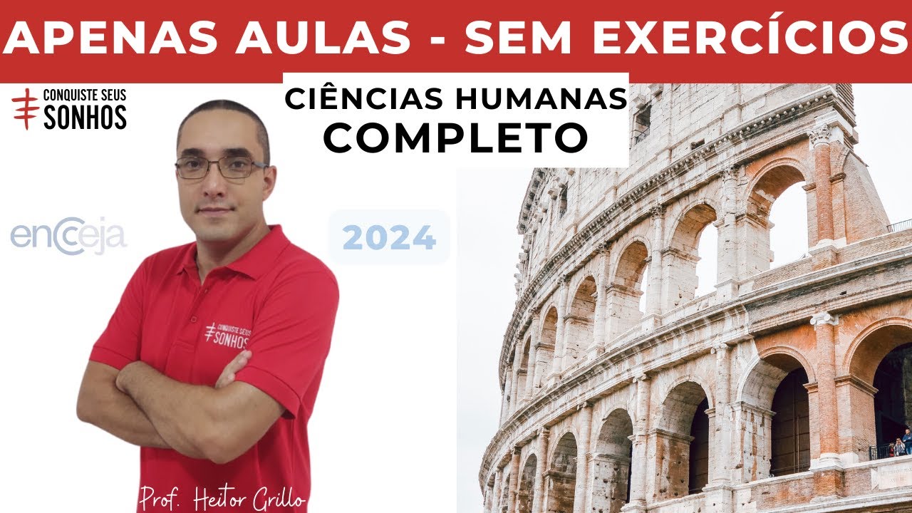 APENAS AULAS - CIÊNCIAS HUMANAS - ENCCEJA 2024 - ENSINO MÉDIO E FUNDAMENTAL