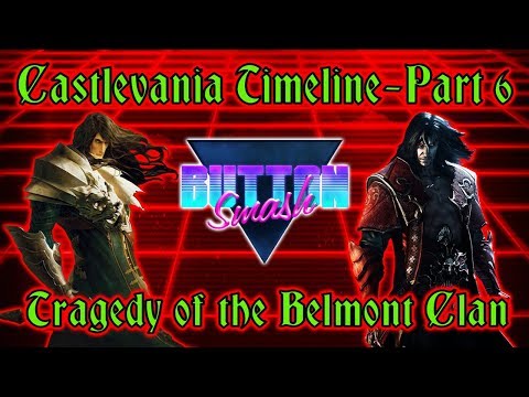 The Castlevania Timeline Part 6: Tragedy of the Belmont Clan - Button Smash