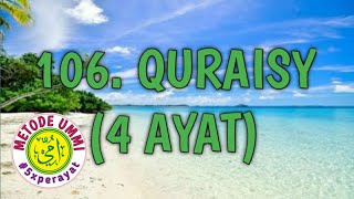 Download lagu Quraisy Metode Ummi, 5x ulang per ayat | Juz 30 mp3